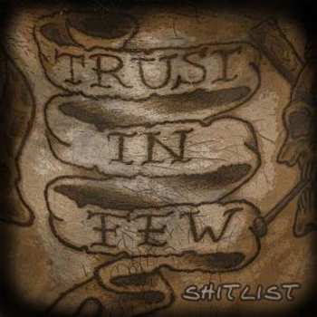 Album Trust In Few: Shitlist