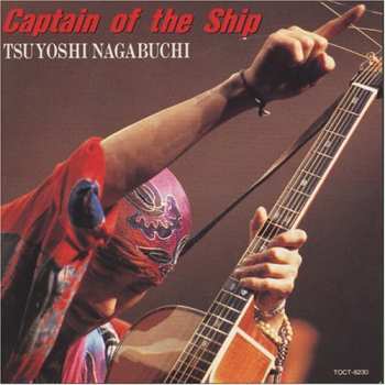 Album Tsuyoshi Nagabuchi: Captain Of The Ship