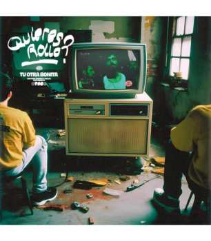 Album Tu Otra Bonita: Quieres rollo??