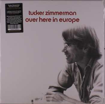 LP Tucker Zimmerman: Over Here In Europe