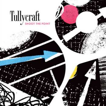 CD Tullycraft: Shoot The Point