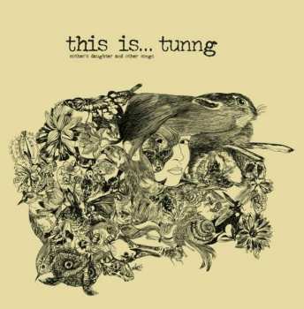 LP Tunng: Mother's Daughter And Other Songs LTD | CLR