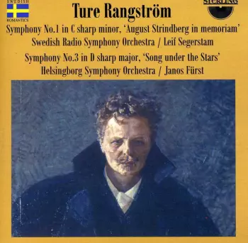 Symphony No.1 In C Sharp Minor, 'August Strindberg In Memoriam'; Symphony No.3 In D Sharp Major, 'Song Under The Stars'