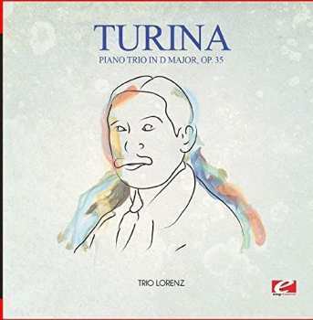 Album Turina: Piano Trio In D Major Op. 35