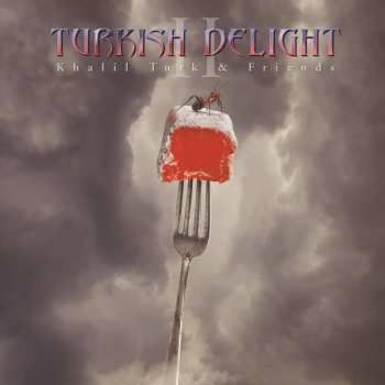 CD Turkish Delight: Khalil Turk & Friends  Vol.2