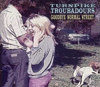 CD Turnpike Troubadours: Goodbye Normal Street