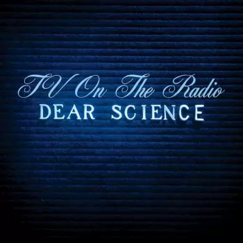 TV On The Radio: Dear Science