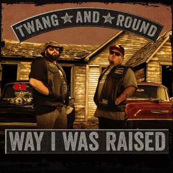 Album Twang & Round: Way I Was Raised