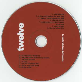 CD Twelve: Be Careful What You Don't Wish For