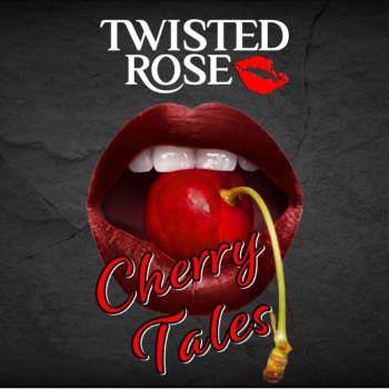 LP Twisted Rose: Cherry Tales