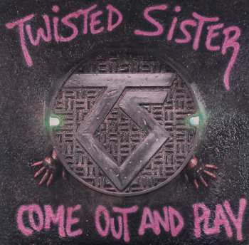 LP Twisted Sister: Come Out And Play