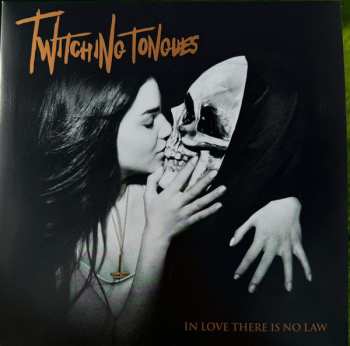 2LP Twitching Tongues: In Love There Is No Law Redux CLR
