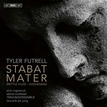 SACD Tyler Futrell: Stabat Mater Für Soli,streicher,cembalo