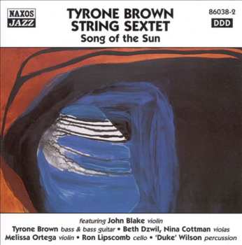 Album Tyrone Brown String Sextet: Song Of The Sun