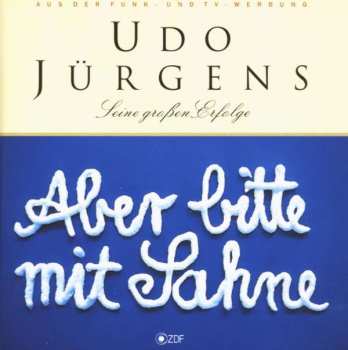CD Udo Jürgens: Aber Bitte Mit Sahne (Seine Großen Erfolge)