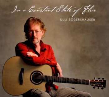 Album Ulli Bögershausen: In A Constant State Of Flux