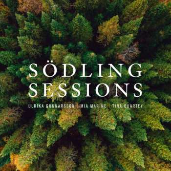 Album Ulrika Gunnarsson/mia Marine/tina Quartey: Sodling Sessions