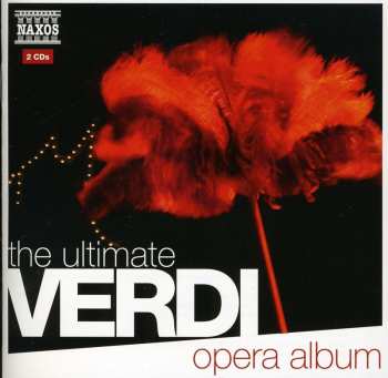 Album Ultimate Verdi Opera Album / Various: Ultimate Verdi Opera Album