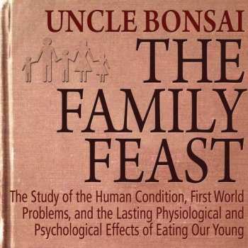 Album Uncle Bonsai: The Family Feast