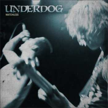 CD Underdog: Matchless