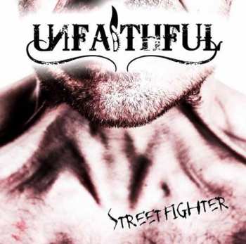 CD Unfaithful: Streetfighter
