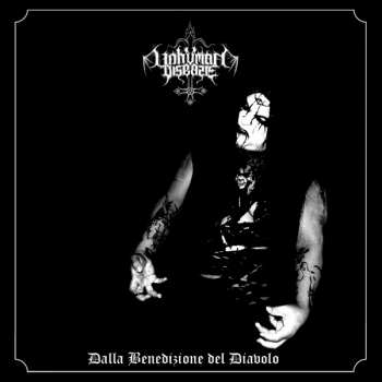 Album Unhuman Disease: Dalla Benedizione Del Diavolo