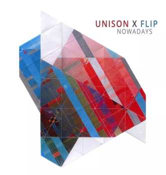 LP Unison X Flip: Nowadays (lp Schwarz)