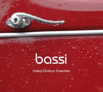 CD United Continuo Ensemble: Bassi