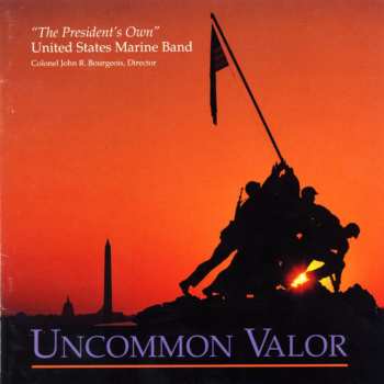 CD U.S. Marine Band: Uncommon Valor