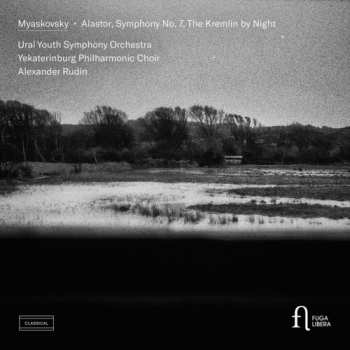 CD Ural Youth Symphony Orchestra: Myaskovsky: Alastor Symphony No. 7 & The Kremlin