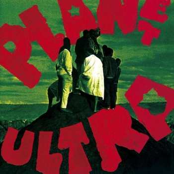 Album Urban Dance Squad: Planet Ultra