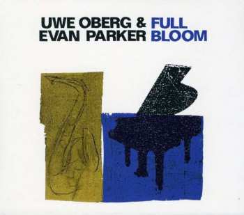 CD Evan Parker: Full Bloom