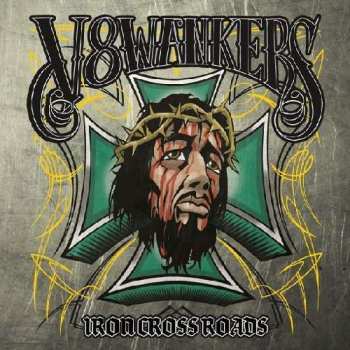 2LP V8Wankers: Iron Crossroads