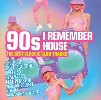 2CD Various: 90s-i Remember House-the Best Classic Club Tra