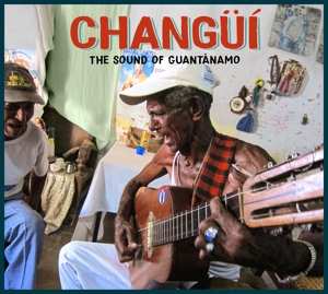 3CD Various: Changüí: The Sound Of Guantánamo