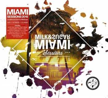 2CD Various: Milk & Sugar Miami Sessions 2016