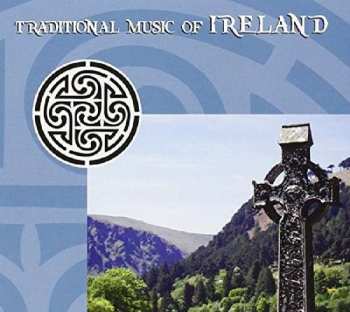 CD Various: Traditional Music Of Ireland