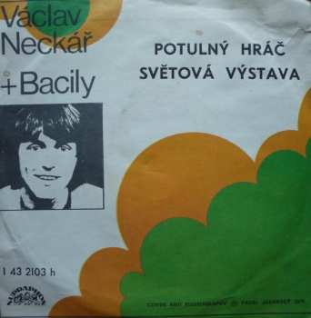 SP Bacily: Potulný Hráč / Světová Výstava