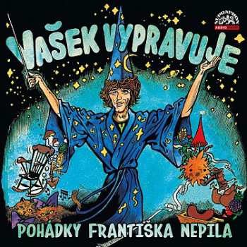 CD Václav Neckář: Nepil: Vašek Vypravuje Pohádky Františka Nepila