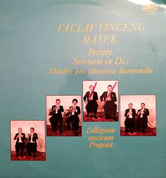 LP Collegium Musicum Pragense: Partity / Serenata In Dis / Skladby Pro Skleněnou Harmoniku