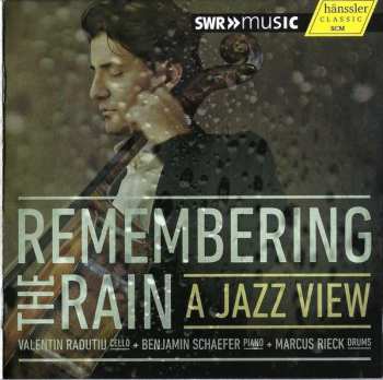 CD Valentin Radutiu: Remembering The Rainb / A Jazz View