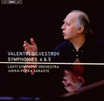 Valentin Silvestrov: Symphonies 4 & 5