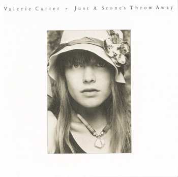 CD Valerie Carter: Just A Stone's Throw Away LTD