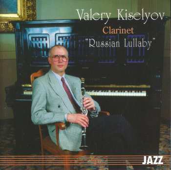 Album Валерий Киселёв: Russian Lullaby