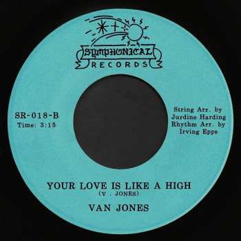 SP Van Jones: I Want To Groove You / Your Love Is Like A High