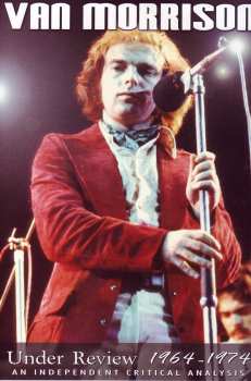 Album Van Morrison: Under Review 1964 - 1974