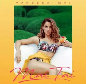 Vanessa Mai: Mai Tai