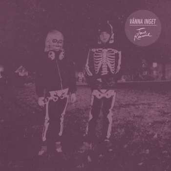 LP Vånna Inget: True Romance LTD