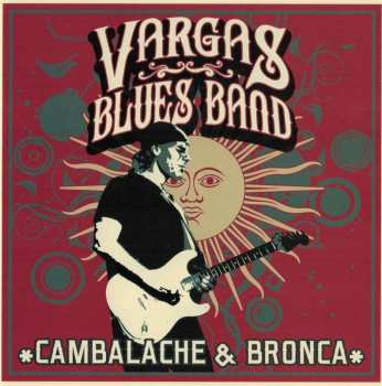 CD Vargas Blues Band: Cambalache & Bronca