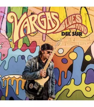 Vargas Blues Band: Del Sur